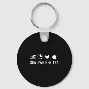 Sea Ewe Hen Tea Funny Joke Saying Quote Men Women  Keychain