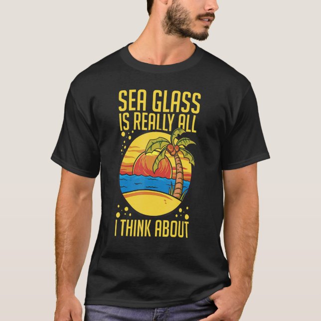 Sea Glass Collecting Beach Glass Quotes Beachcombi T-Shirt (Front)