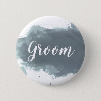 Sea-gray Watercolor - Groom Custom Text Button by Seobox at Zazzle