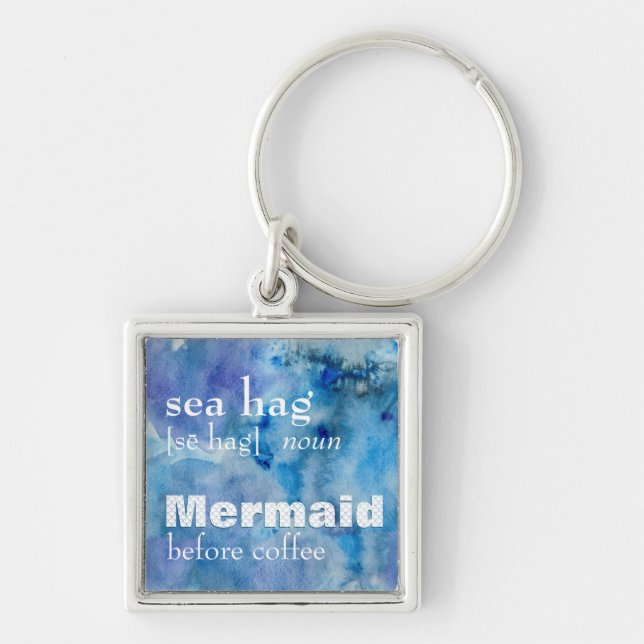 Sea Hag Definition Mermaid 🧜‍ Humor Before Coffee Keychain (Front)
