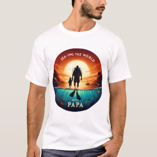 Sea-ing the World with PAPA | Scuba Diving Dad T-Shirt
