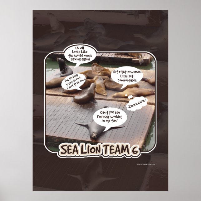 Sea Lion Team 6 Funny Ocean Life Slogan Poster (Front)