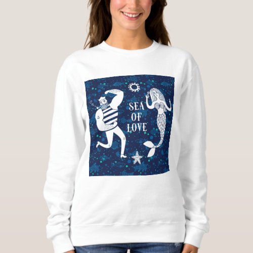 Sea Of Love Poster Sweatshirt