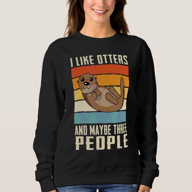 Sea Otter Otters Sweatshirt (Front)