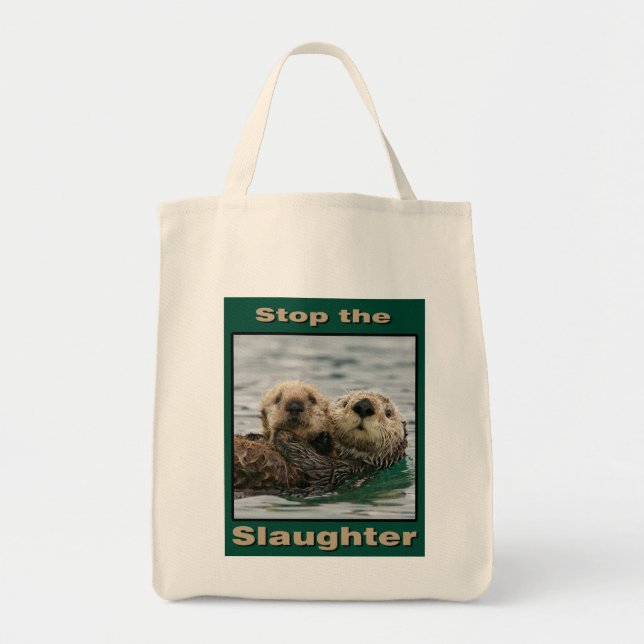 Sea Otters - Stop the Slaughter Tote Bag (Front)