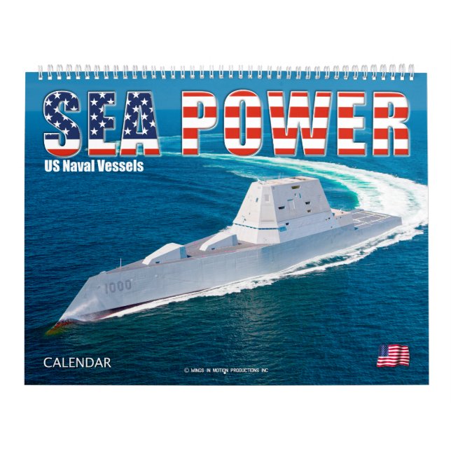 SEA POWER – US Naval Vessels Calendar (Cover)