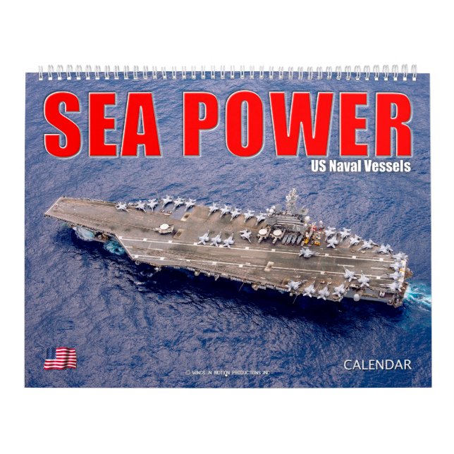 SEA POWER – US Naval Vessels Calendar (Cover)