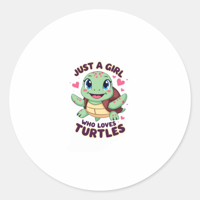 Sea Reptile Turtle Lovers Just A Girl Who Loves Tu Classic Round Sticker (Front)