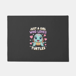 Sea Reptile Turtle Lovers Just A Girl Who Loves Tu Doormat