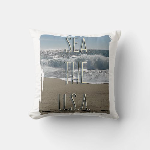 Sea The USA Beach Life Fun Summer Slogan Throw Pillow