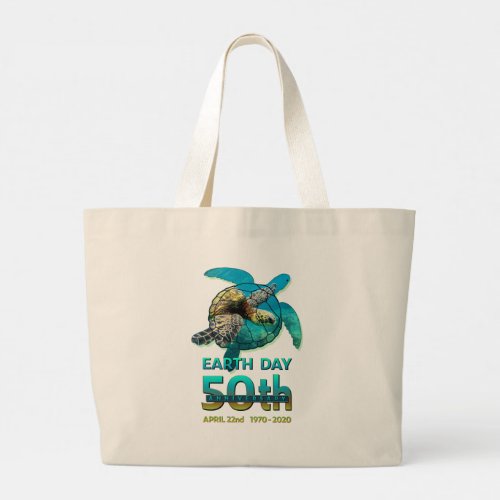 Sea Turtle Earth Day 50th Anniversary Gift Large Tote Bag
