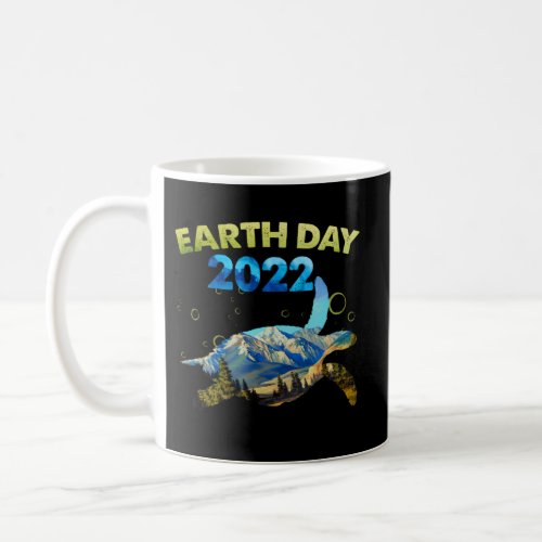 Sea Turtle Earth Day Everyday 2022 Planet World En Coffee Mug