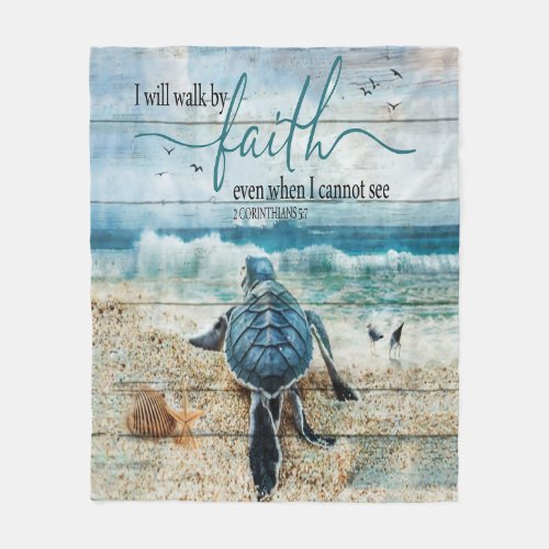 Sea Turtle I Will Walk By Faith Fishing Blue Funny Fleece Blanket
