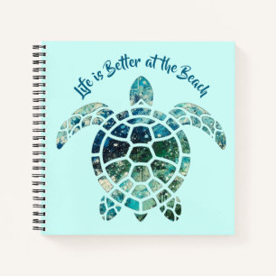 Sea Turtle – Life is Better at the Beach Notebook