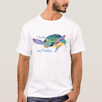Sea Turtle Love A Turtle T-shirt by Whimzicals at Zazzle