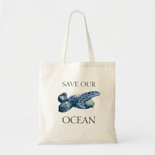 Sea Turtle Save Our Ocean Tote Bag