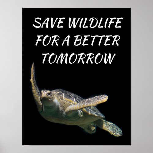 Sea Turtle Save Wildlife for a Better Tomorrow Poster