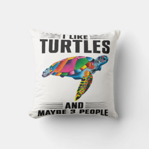 Sea Turtle Tortoise I Like Turtles Throw Pillow
