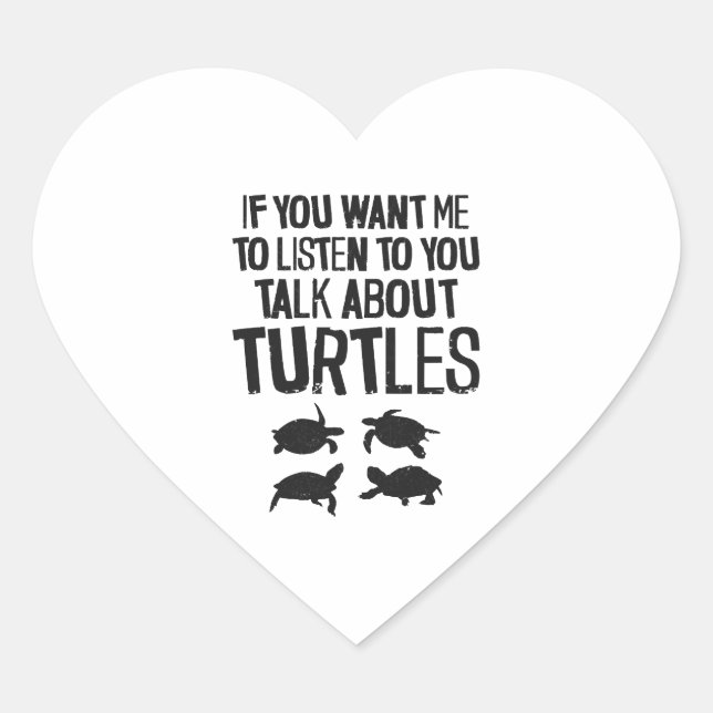 Sea Turtle Tortoise If You Want Me Heart Sticker (Front)
