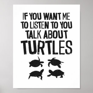 Sea Turtle Tortoise If You Want Me Poster