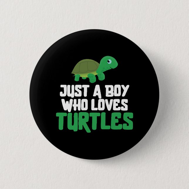 Sea Turtle Tortoise Just A Boy Who    Button (Front)