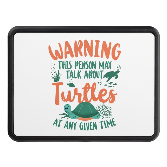 Sea Turtle Tortoise Warning This Hitch Cover (Front)