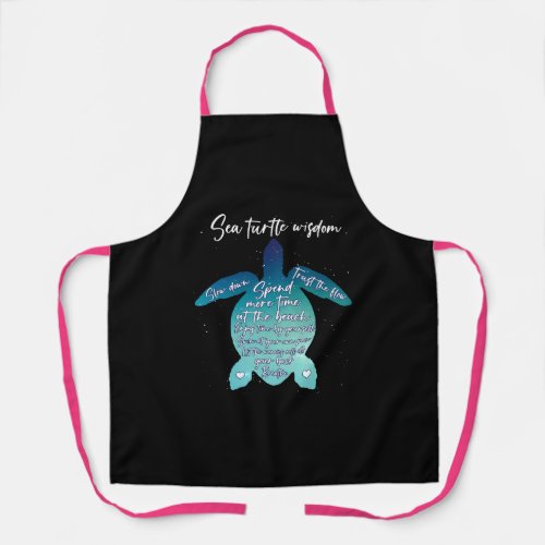 Sea Turtle Wisdom Sea Turtle Love Apron