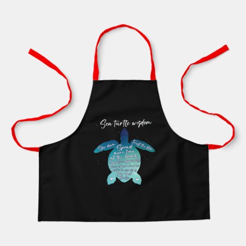 Sea Turtle Wisdom Sea Turtle Love Apron