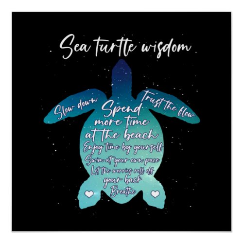 Sea Turtle Wisdom Sea Turtle Love Poster