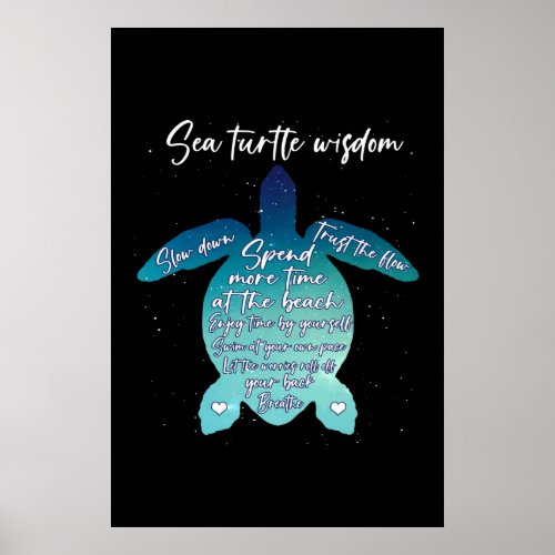 Sea Turtle Wisdom Sea Turtle Love Poster