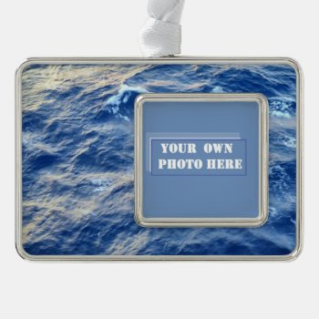 Sea Water Custom Photo Silver Plated Framed Ornament by h2oWater at Zazzle
