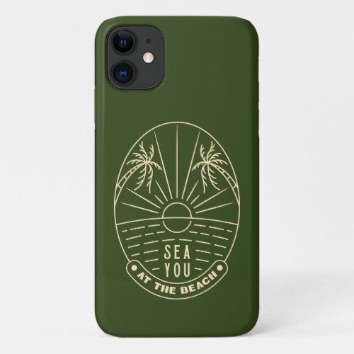 Sea You at the Beach iPhone 11 Case