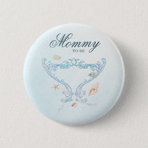 Sea You Soon Rococo Mommy to Be Baby Shower Button