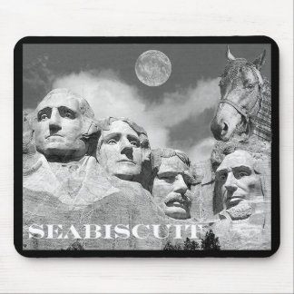 Seabiscuit is on Mount Rushmore! Mouse Pad