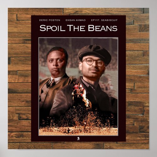 Seabiscuit _ Spoil The Beans _ Poster