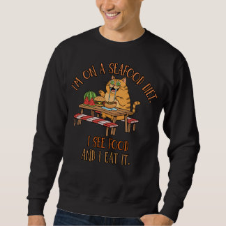 Seafood Diet Joke – Hungry Cat with Hot Dog Sweatshirt