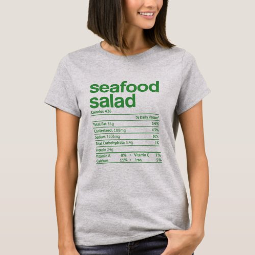 Seafood Salad Nutrition Fact Funny Thanksgiving T_Shirt