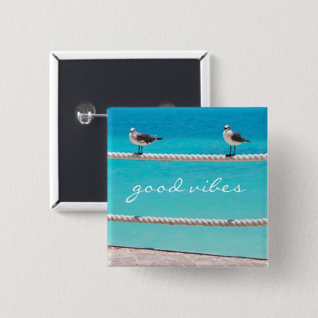 Seagull Birds Turquoise Ocean Photo Good Vibes Button (Front & Back)