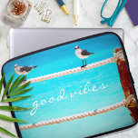 Seagull Birds Turquoise Ocean Photo Good Vibes Laptop Sleeve<br><div class="desc">There’s good vibes all around whenever you use this playful photography neoprene laptop sleeve of happy, white and grey seagulls relaxing on a rope fence set against the turquoise ocean. This sleeve comes in three sizes: 15", 13", and 10”. Makes a great gift for someone special! You can easily personalize...</div>