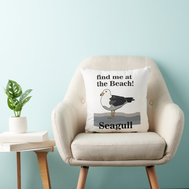 Seagull Find Me At The Beach Funny Beach House Throw Pillow (Chair)
