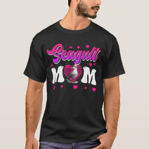 Seagull Mom Bird lover Seagulls Women funny T-Shirt