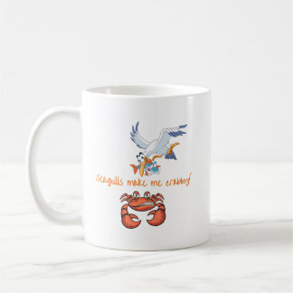 Seagulls Make Me Crabby Mug