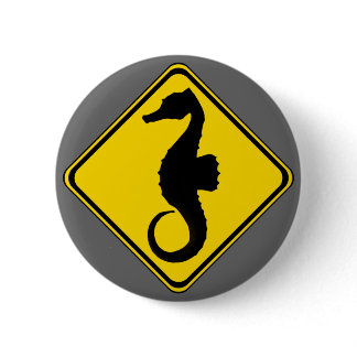 Seahorse Crossing ! Pinback Button