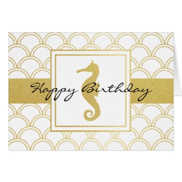 Seahorse Faux Gold Modern Nautical Happy Birthday Card Seahorse Faux Gold Modern Nautical Happy Birthday Card
