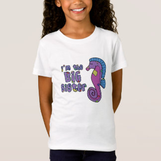 Seahorse I'm the Big Sister T Shirt