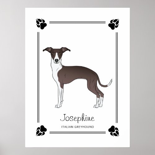 Seal And White Italian Greyhound With Paws  Text Poster