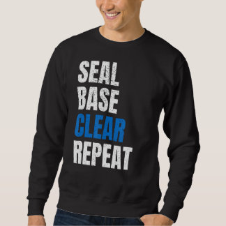 Seal Base Clear Repeat Car Body Painter Automotive Sweatshirt