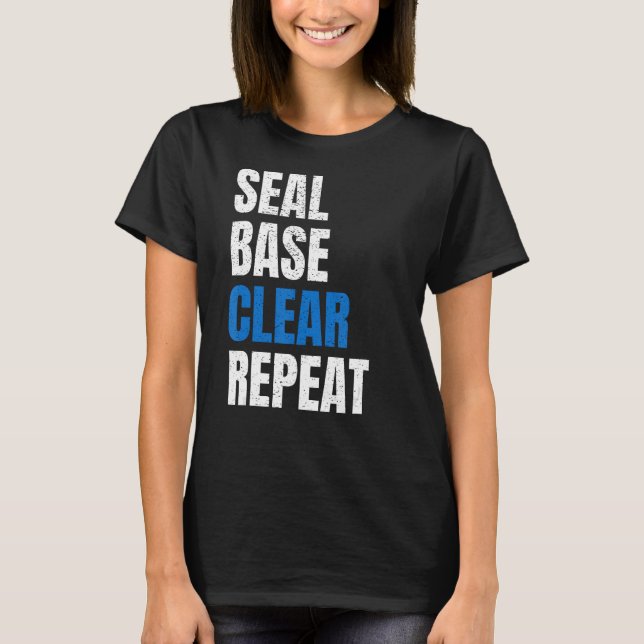 Seal Base Clear Repeat Car Body Painter Automotive T-Shirt (Front)