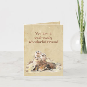 Seal-iously Wonderful Friend Seal Birthday Card