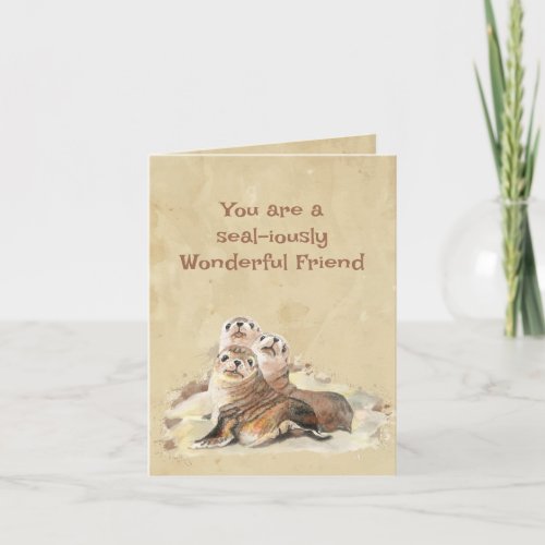 Seal_iously Wonderful Friend Seal Birthday Card
